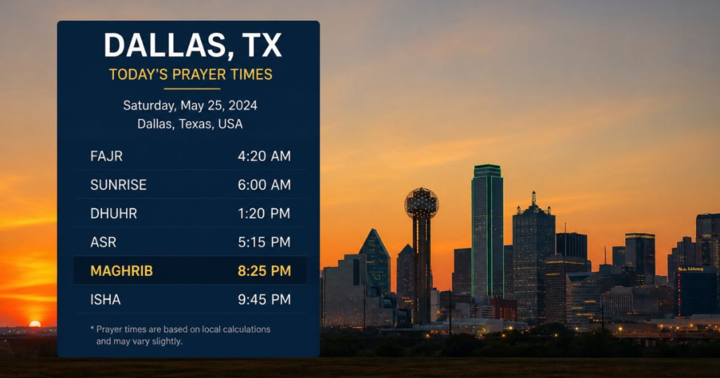 Maghrib Time Dallas Today Accurate Prayer Timing Guide